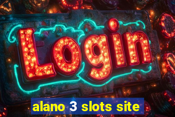 alano 3 slots site